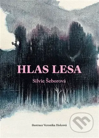 Hlas lesa - Silvie Šeborová - kniha z kategorie Beletrie pro děti