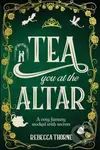 Tea You at the Altar - Rebecca Thorne - kniha z kategorie Romantika