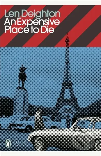 An Expensive Place to Die - Len Deighton - kniha z kategorie Společenská beletrie