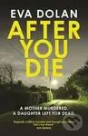 After You Die - Eva Dolan