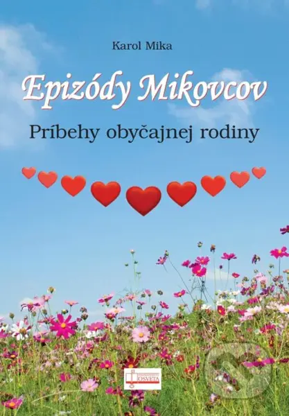 Epizódy Mikovcov (Príbehy obyčajnej rodiny) - Karol Mika - kniha z kategorie Beletrie