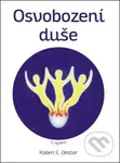 Osvobození duše - Robert E. Detzler - kniha z kategorie Pozitivní myšlení