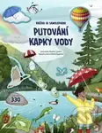 Putování kapky vody (Knížka se samolepkami) - Joanna Mazal Žaganova, Beatriz Castro (ilustrátor) - kniha z kategorie Pro děti