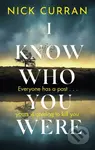 I Know Who You Were (Everyone has a past. . . yours is coming to kill you) - kniha z kategorie Detektivky, thrillery a horory