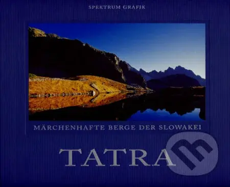 Tatra (Märchenhafte berge der Slowakei) - Stano Bellan - kniha z kategorie Fotografie