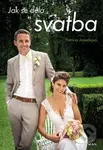 Jak se dělá svatba - Patricia Janečková - kniha z kategorie Vztahy a rodina