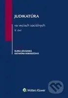 Judikatúra vo veciach sociálnych 2 - Elena Závadská, Katarína Kokodičová - kniha z kategorie Veřejná správa