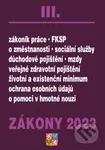 Zákony III / 2023 - Zákoník práce, Pojištění, Sociální služby - kniha z kategorie Sociální péče