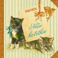 Naše kočička - Klára Trnková - kniha z kategorie Chov koček