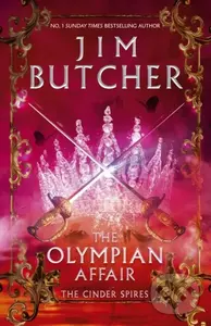 The Olympian Affair (Cinder Spires, Book Two) - Jim Butcher
