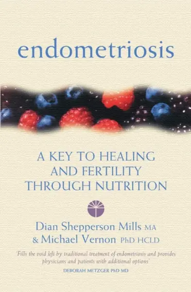 Endometriosis - Dian Shepperson Mills, Michael Vernon
