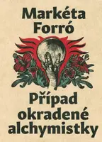 Případ okradené alchymistky - Markéta Forró - e-kniha