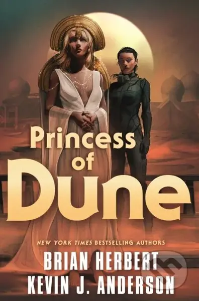 Princess of Dune - Brian Herbert, Kevin J. Anderson - kniha z kategorie Sci-fi