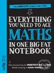 Everything You Need to Ace Maths in One Big Fat Notebook (UK Edition) - kniha z kategorie Pro děti