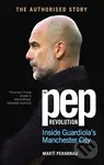 The Pep Revolution (Inside Guardiola’s Manchester City) - kniha z kategorie Sport