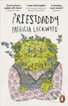 Priestdaddy A Memoir (A Memoir) - Patricia Lockwood - kniha z kategorie Humanitní a společenské vědy