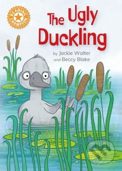 Reading Champion: The Ugly Duckling (Independent Reading Orange 6) - kniha z kategorie Pro děti