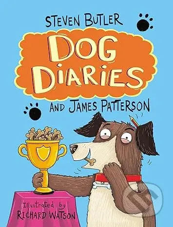 Dog Diaries: A Middle School Story - James Patterson, Steven Butler Richard Watson (ilustrátor) - kniha z kategorie Pohádky