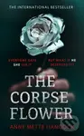 The Corpse Flower - Anne Mette Hancock