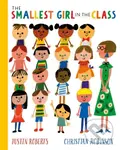The Smallest Girl in the Class - Justin Roberts - kniha z kategorie Pro děti