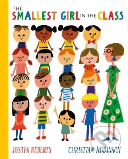 The Smallest Girl in the Class - Justin Roberts - kniha z kategorie Pro děti
