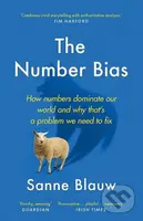 The Number Bias: How numbers dominate our world and why that's a problem we need to fix - kniha z kategorie Odborné a naučné