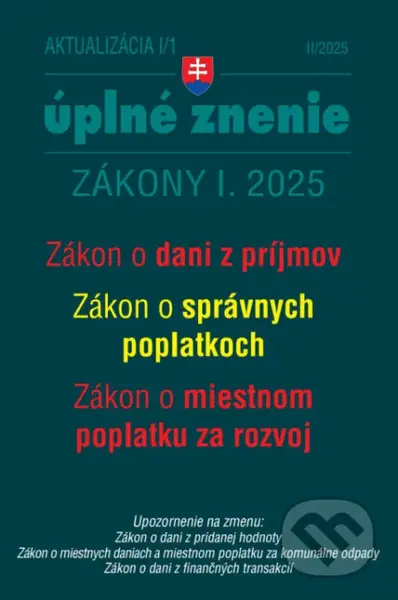 Aktualizácia I/1 - Daňové a účtovné zákony (Zákon o dani z príjmov, Zákon správnych poplatkoch) - kniha z kategorie Daně