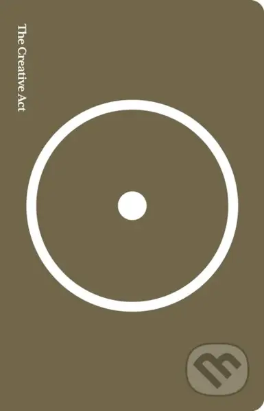 The Creative Act (A Way of Being) - Rick Rubin - kniha z kategorie Filozofie