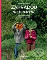 Zahradou do kuchyně : rostlinná kuchařka pro všechna roční období - kniha z kategorie Kuchařky