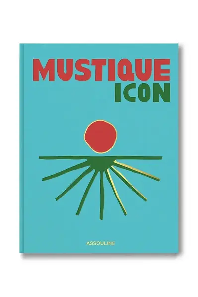 Kniha Assouline Mustique Icon by Dylan Jones, English