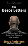 The Bezos Letters - Steve Anderson