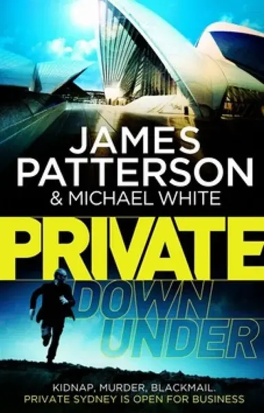 Private Down Under - James Patterson