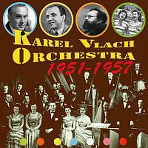 Karel Vlach Orchestra – 1951-1957