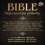 Miroslav Táborský, Simona Postlerová, Jiří Dvořák, Hana Maciuchová, Jan Kanyza – Bible - Nejkrásnější příběhy
