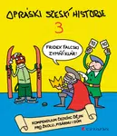 Opráski sčeskí historje 3, jaz