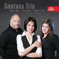Smetanovo trio – Dvořák, Fibich & Martinů: Klavírní tria