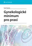 Kniha: Gynekologické minimum pro praxi od Čepický Pavel