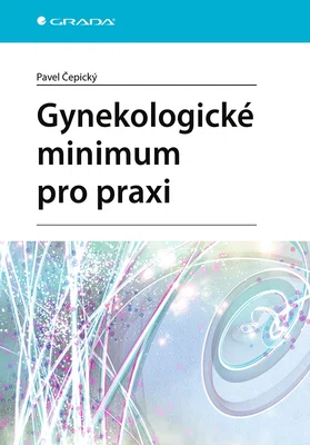 Kniha: Gynekologické minimum pro praxi od Čepický Pavel