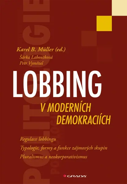 E-kniha: Lobbing v moderních demokraciích od Müller Karel B.