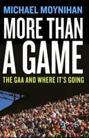 More than a Game - Michael Moynihan