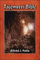 Tajemství bible - Alfred J. Palla