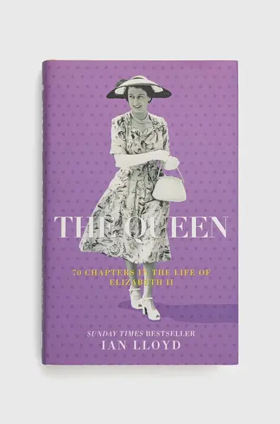 The History Press Ltd Knížka The History Press Ltd The Queen, Ian Lloyd