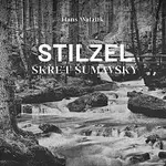Michal Bumbálek – Watzlik: Stilzel, skřet šumavský CD-MP3