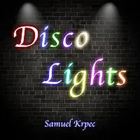 Samuel Krpec – Disco Lights