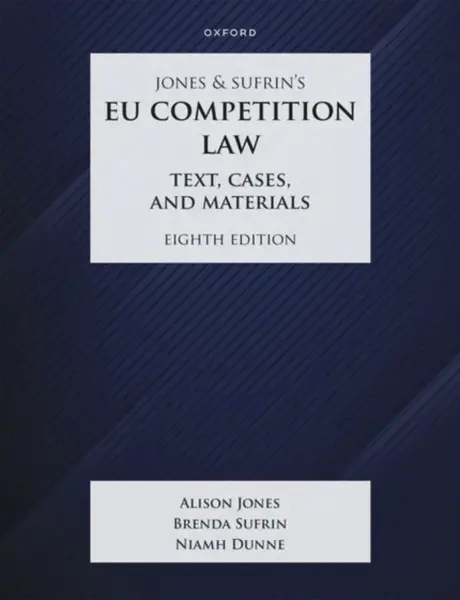Jones & Sufrin's EU Competition Law - Alison Jones, Brenda Sufrin, Niamh Dunne