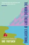 The Nordic Theory of Everything - Anu Partanen