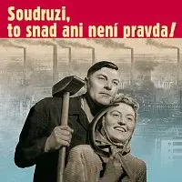 Různí interpreti – Soudruzi, to snad ani není pravda CD