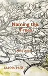 Naming the Trees - Ness Owen