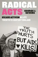 Radical Acts - George  Severs
