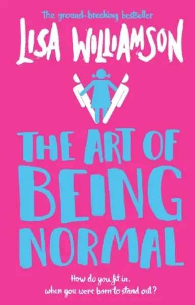 The Art of Being Normal - Lisa Williamson